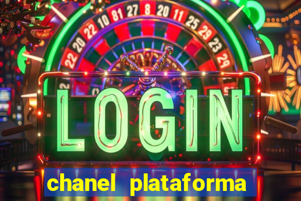 chanel plataforma de jogo